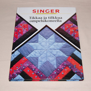 Tikkaa ja tilkkua ompelukoneella